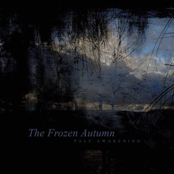 The Frozen Autumn Pale Awakening | MetalWave.it Recensioni