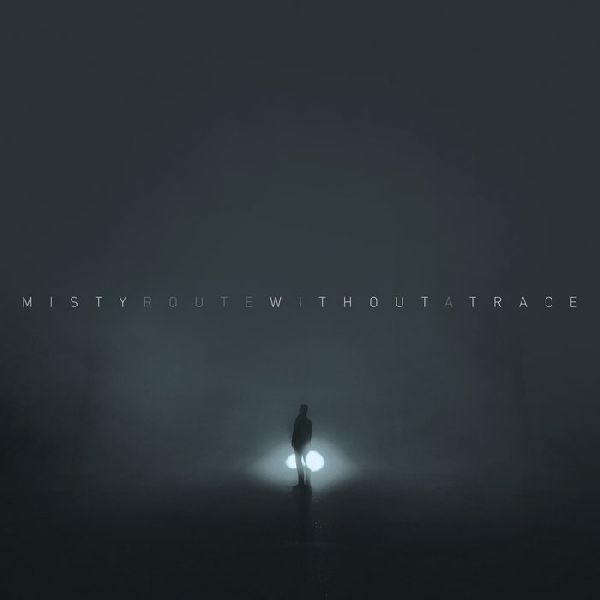 Misty Route Without A Trace | MetalWave.it Recensioni