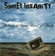 Sweet Insanity Believe In Some Kind Of Truth | MetalWave.it Recensioni