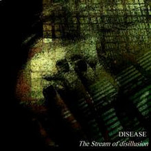 Disease The Stream Of Disillusion | MetalWave.it Recensioni