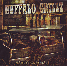 Buffalo Grillz Manzo Criminale | MetalWave.it Recensioni