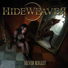 Hideweaver Silver Bullet | MetalWave.it Recensioni