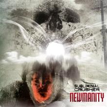 Subliminal Crusher Newmanity | MetalWave.it Recensioni