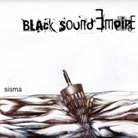 Black Sound Empire Sisma | MetalWave.it Recensioni