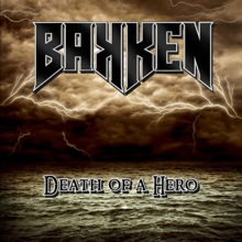 Bakken Death Of A Hero | MetalWave.it Recensioni