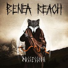 Benea Reach Possession | MetalWave.it Recensioni