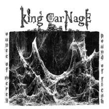 King Carnage Ounce Of Mercy, Pound Of Flesh | MetalWave.it Recensioni