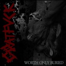 Goatfuck Worth Only Buried | MetalWave.it Recensioni