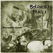 Bukowski Family Unpleasantries Abundant | MetalWave.it Recensioni