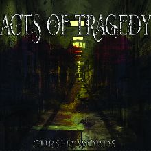 Acts Of Tragedy Cursed Words | MetalWave.it Recensioni