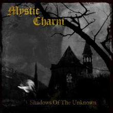 Mystic Charm Shadows Of The Unknown | MetalWave.it Recensioni