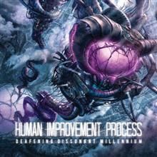 Human Improvement Process Deafening Dissonant Millennium | MetalWave.it Recensioni