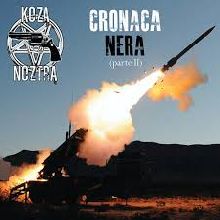 Koza Noztra Cronaca Nera Pt.ii | MetalWave.it Recensioni