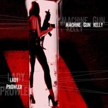 Machine Gun Kelly Lady Prowler | MetalWave.it Recensioni