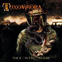 Toxovibora Nace / Sufre / Muere | MetalWave.it Recensioni