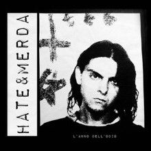 Hate & Merda L'anno Dell'odio | MetalWave.it Recensioni