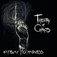 Theory Of Chaos Gateway To Madness | MetalWave.it Recensioni