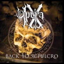 Opera Ix Back To Sepulcro | MetalWave.it Recensioni