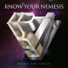 Know Your Nemesis Break The Chain | MetalWave.it Recensioni