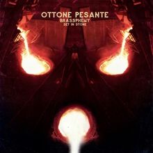 Ottone Pesante Brassphemy Set In Stone | MetalWave.it Recensioni