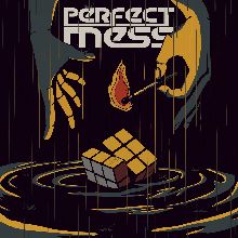 Perfect Mess Perfect Mess | MetalWave.it Recensioni