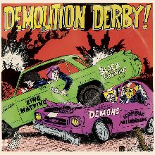 Demons / Scumbag Millionaire / Black Gre Demolition Derby | MetalWave.it Recensioni