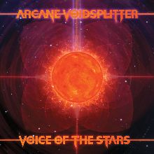 Arcane Voidsplitter Voice Of The Stars | MetalWave.it Recensioni