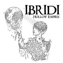 Ibridi Hollow Empire | MetalWave.it Recensioni