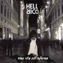 Hell Rico Una Vita All'inferno | MetalWave.it Recensioni