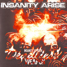 Insanity Arise Insanity Is Your Deadliest Weapon | MetalWave.it Recensioni