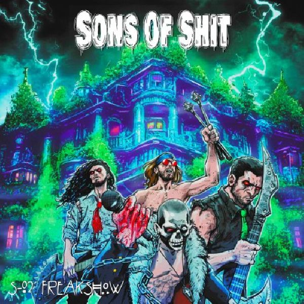 Sons Of Shit S_02 Freakshow | MetalWave.it Recensioni