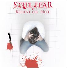 Still Fear Believe Or Not | MetalWave.it Recensioni