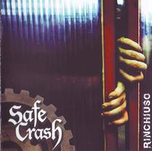 Safe Crash Rinchiuso | MetalWave.it Recensioni