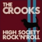 The Crooks High Society Rock 'n' Roll | MetalWave.it Recensioni