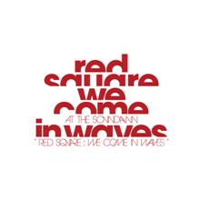 At The Soundawn Red Square - We Come In Waves | MetalWave.it Recensioni