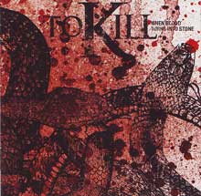 To Kill When Blood Turns Into Stone | MetalWave.it Recensioni