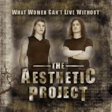 The Aesthetic Project What Women Can't Live Without | MetalWave.it Recensioni