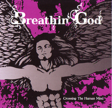 Breathin' God Crossing The Human Mind | MetalWave.it Recensioni