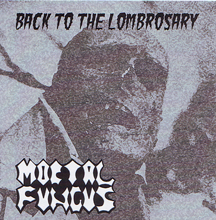 Mortal Fungus Back To The Lombrosary | MetalWave.it Recensioni