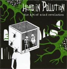 Head In Pollution The Art Of Mind Revolution | MetalWave.it Recensioni