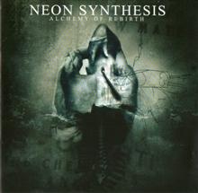 Neon Synthesis Alchemy Of Rebirth | MetalWave.it Recensioni