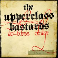 Upperclass Bastard No-bless Oblige | MetalWave.it Recensioni