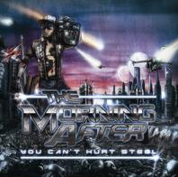 The Morning After You Can't Hurt Steel | MetalWave.it Recensioni