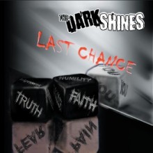 The Dark Shines Last Chance | MetalWave.it Recensioni
