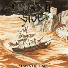 Criminal Side Slaves Of Time | MetalWave.it Recensioni