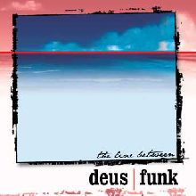 Deus Funk The Line Between | MetalWave.it Recensioni