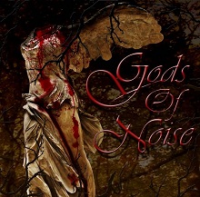 Gods Of Noise Gods Of Noise | MetalWave.it Recensioni