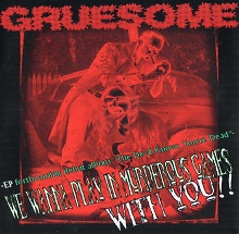 Gruesome We Wanna Play In Murderous Games With You!! [ep] | MetalWave.it Recensioni