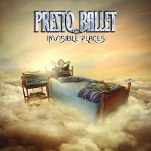 Presto Ballet Invisible Places | MetalWave.it Recensioni