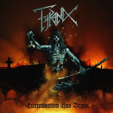 Tyranex Extermination Has Begun | MetalWave.it Recensioni